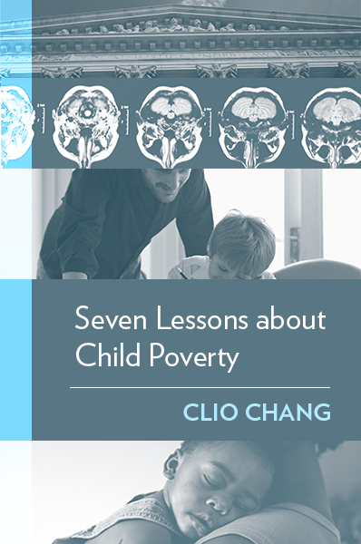 Seven Lessons about Child Poverty