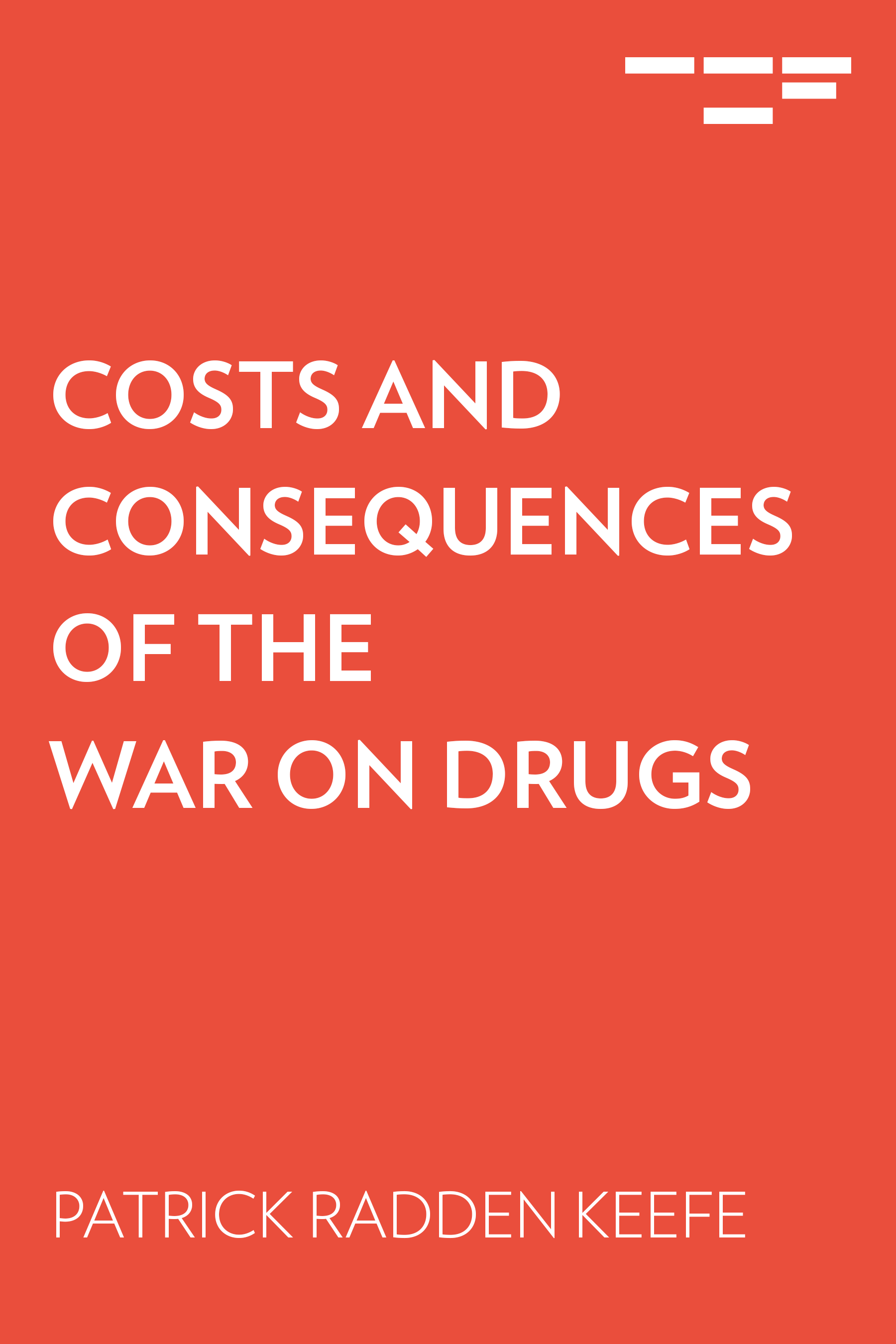Costs and Consequences of the War on Drugs