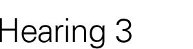 Hearing 3